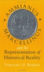 Image for Ammianus Marcellinus and the Representation of Historical Reality