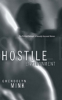 Image for Hostile environment  : the political betrayal of sexually harassed women