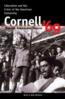 Image for Cornell &#39;69 : Liberalism and the Crisis of the American University