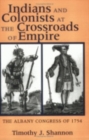 Image for Indians and Colonists at the Crossroads of Empire : The Albany Congress of 1754