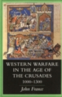 Image for Western Warfare in the Age of the Crusades, 1000-1300
