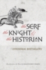 Image for The Serf, the Knight, and the Historian