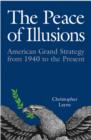Image for The Peace of Illusions