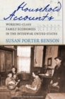 Image for Household accounts  : working-class family economies in the interwar United States