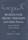 Image for Words for music perhaps and other poems  : manuscript materials