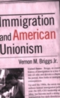 Image for Immigration and American Unionism
