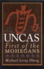 Image for Uncas : First of the Mohegans
