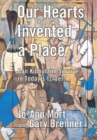 Image for Our hearts invented a place  : can kibbutzim survive in today&#39;s Israel?