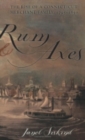 Image for Rum and axes  : the rise of a Connecticut merchant family, 1795-1850