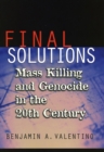 Image for Final solutions  : mass killing and genocide in the 20th century