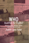 Image for Who qualifies for rights?  : homelessness, mental illness, and civil commitment