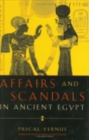 Image for Affairs and Scandals in Ancient Egypt