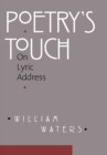 Image for Poetry&#39;s touch  : on lyric address