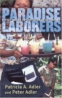 Image for Paradise laborers  : hotel work in the global economy