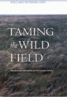 Image for Taming the Wild Field