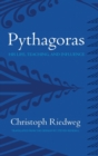Image for Pythagoras  : his life, teaching, and influence