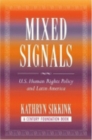 Image for Mixed messages  : U.S. human rights policy and Latin America