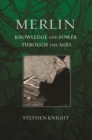Image for Merlin  : knowledge and power through the ages