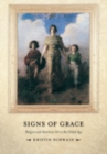 Image for Signs of grace  : religion and American art in the Gilded Age