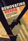 Image for Renovating Russia  : the human sciences and the fate of liberal modernity, 1880-1930
