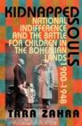 Image for Kidnapped Souls : National Indifference and the Battle for Children in the Bohemian Lands, 1900–1948