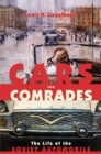 Image for Cars for comrades  : the life of the Soviet automobile