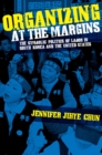 Image for Organizing at the Margins
