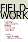 Image for Fieldwork is not what it used to be  : learning anthropology&#39;s method in a time of transition