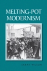 Image for Melting-pot modernism