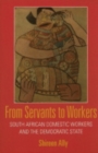 Image for From servants to workers  : South African domestic workers and the democratic state