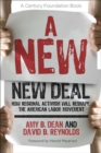 Image for A new new deal  : how regional activism will reshape the American labor movement