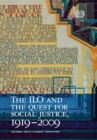 Image for The ILO and the Quest for Social Justice, 1919-2009