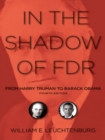 Image for In the shadow of FDR  : from Harry Truman to Barack Obama