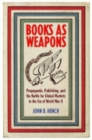 Image for Books As Weapons