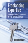 Image for Freelancing expertise  : contract professionals in the new economy