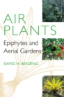 Image for Air plants  : epiphytes and aerial gardens