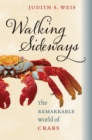 Image for Walking sideways  : the remarkable world of crabs