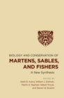 Image for Biology and conservation of martens, sables, and fishers  : a new synthesis