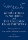 Image for Where there is nothing  : and, The unicorn from the stars