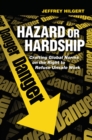 Image for Hazard or hardship  : crafting global norms on the right to refuse unsafe work