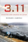 Image for 3.11  : disaster and change in Japan