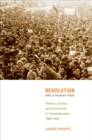 Image for Revolution with a human face  : politics, culture, and community in Czechoslovakia, 1989-1992