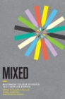 Image for Mixed  : multiracial college students tell their life stories