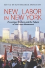 Image for New labor in New York  : precarious workers and the future of the labor movement