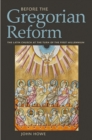 Image for Before the Gregorian Reform : The Latin Church at the Turn of the First Millennium