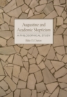 Image for Augustine and Academic Skepticism : A Philosophical Study