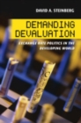 Image for Demanding devaluation  : exchange rate politics in the developing world