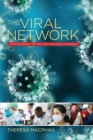 Image for The viral network: a pathography of the H1N1 influenza pandemic
