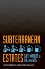 Image for Subterranean estates: life worlds of oil and gas