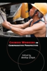 Image for Chinese Workers in Comparative Perspective